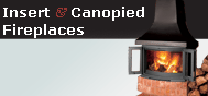 Insert and Canopied Fireplaces
